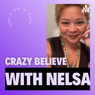Crazy Believe with Nelsa