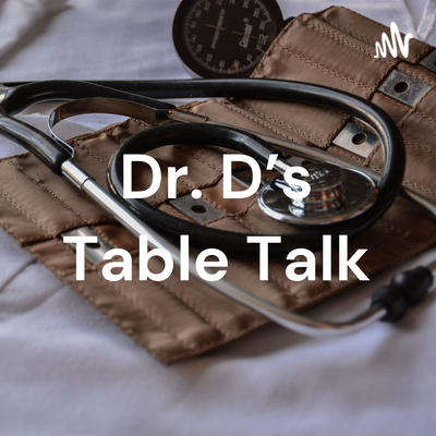 Dr. D’s Table Talk Episode 7: Food Allergy or Food Intolerance: That is the Question