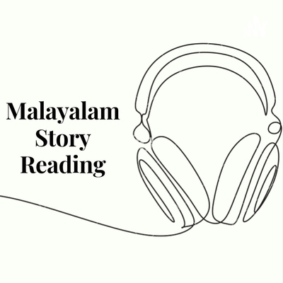 A Malayalam Story Reading Podcast