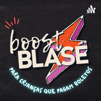Boost Blasé