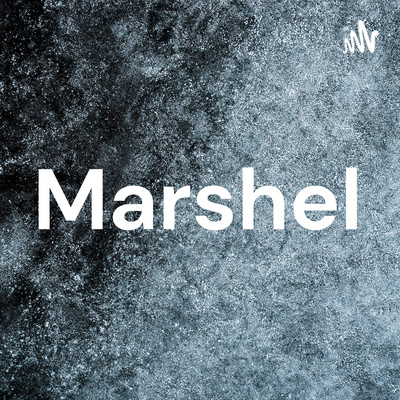 Marshel • A podcast on Spotify for Creators