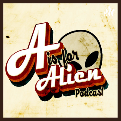 A is For Alien