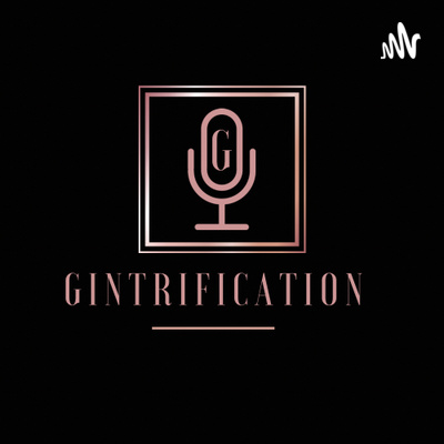 Gintrification