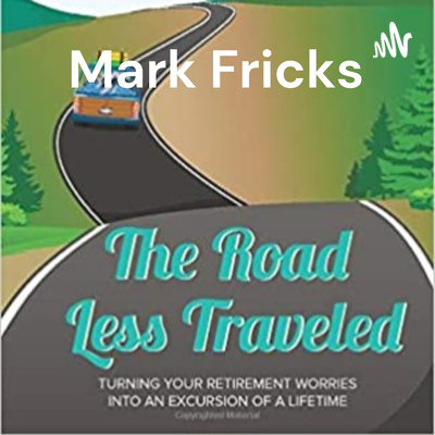 Mark Fricks - The Road Less Traveled