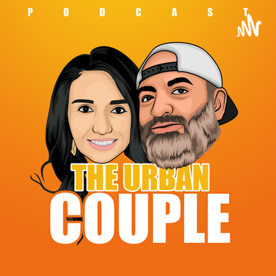 The Urban Couple Podcast