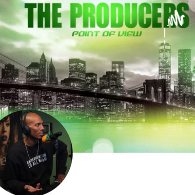 Producer\'s Point Of View