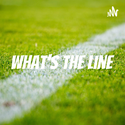 What\'s The Line