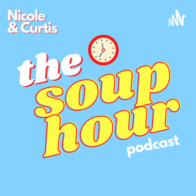 The Soup Hour