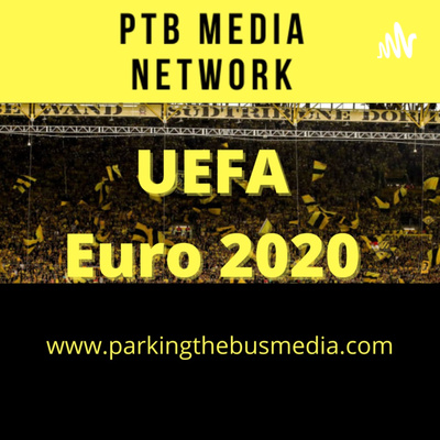 Parking the Bus: Euro2020 Podcast