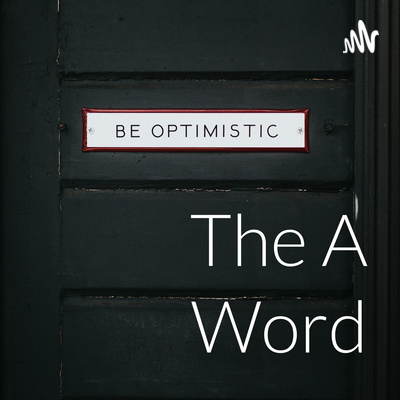 The A Word