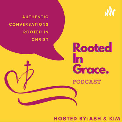 Rooted in Grace