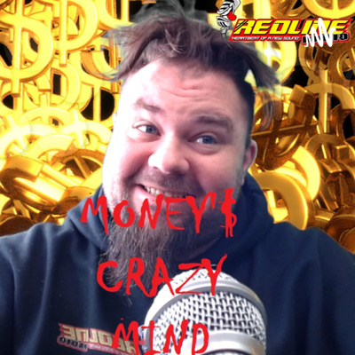 Money\'$ Crazy Mind
