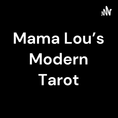 Mama Lou’s Modern Tarot