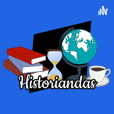 Historiandas 🌎📚⏳☕🎙️❤️