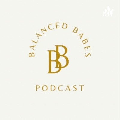 Balanced Babes Podcast