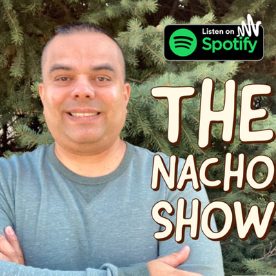 The Nacho Show