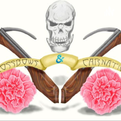 Crossbows & Carnations
