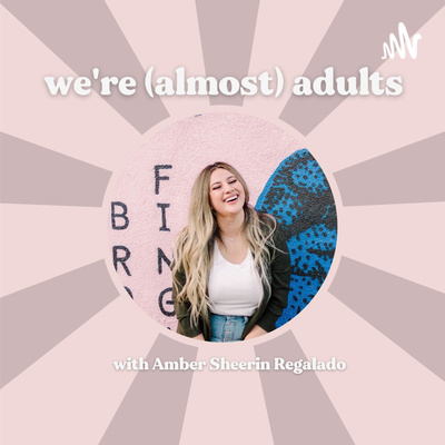 We\'re (Almost) Adults