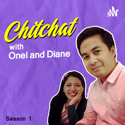 Chitchat with Onel and Diane