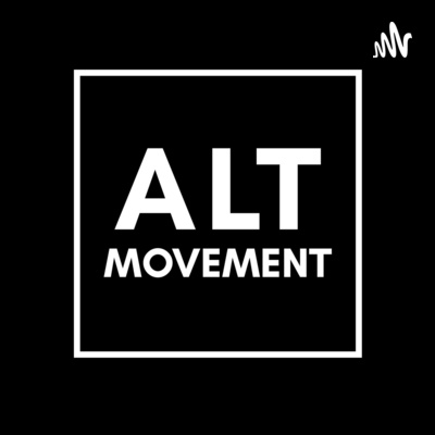 The Alternative Movement Podcast
