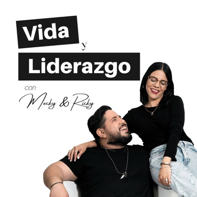 Vida y Liderazgo Podcast