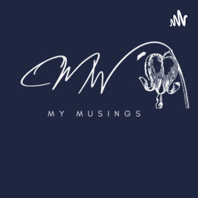My Musings
