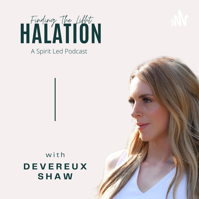 Halation ~ A Spirit Led Podcast