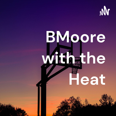 BMoore with the Heat Episode 2 (featuring Benny Fragela)