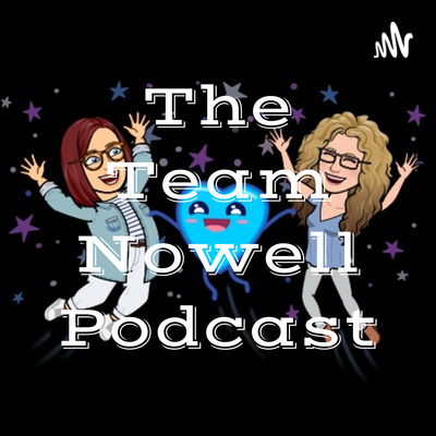 The Team Nowell Podcast