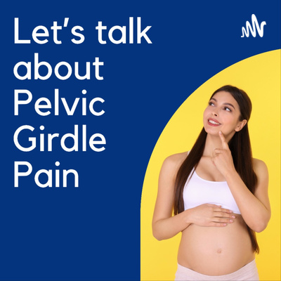 Let\'s Talk About Pelvic Girdle Pain