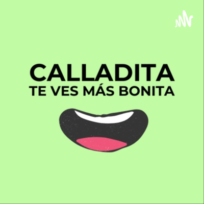 Calladita te ves más bonita
