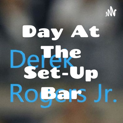 Day at The Set-Up Bar Episode 8: Rebuilding the Boise in the Hood