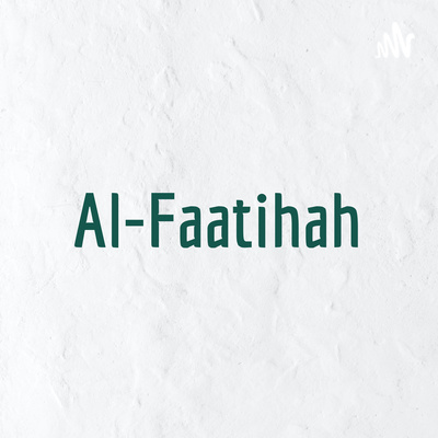 Soorah Al-Faatihah episode artwork