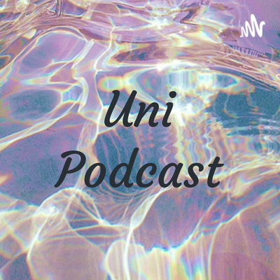 Uni Podcast