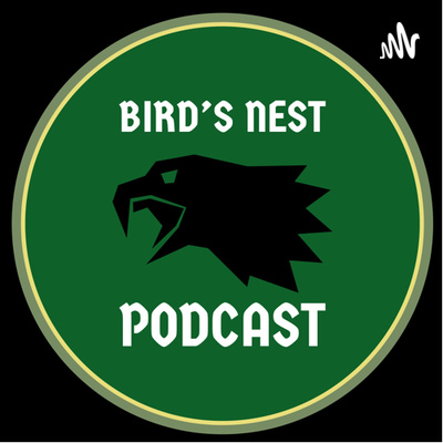 The Birds Nest Episode 5: Johnathan Gannon Tricked Us