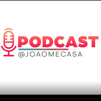 João, me casa? Podcast