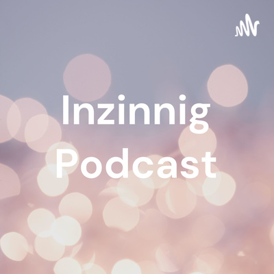 Inzinnig Podcast