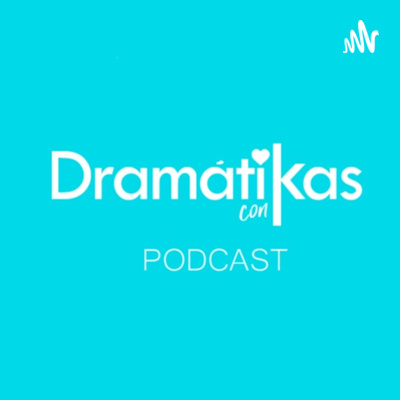 Dramátikas con K | S03E01 | Especial adaptaciones de webtoon y ¡Zoe no me cortes!