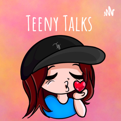 Teeny Talks Episode 2 with CaprisunnPapi