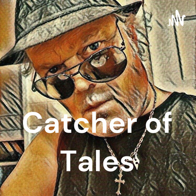 The Catcher of Tales