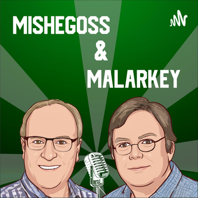 Mishegoss & Malarkey