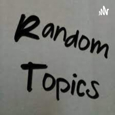 Random topics with Rayana, Lithum, and Charlie