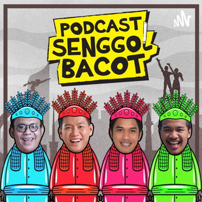 Podcast Senggol Bacot
