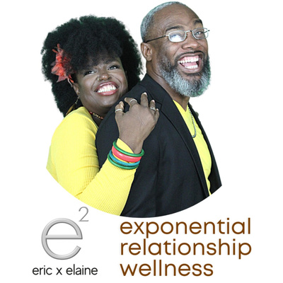 eric and elaine - exponential relationship wellness