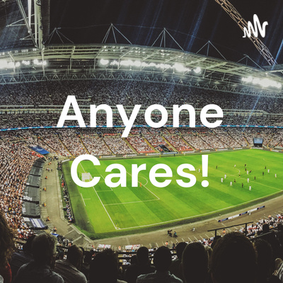 Anyone Cares!