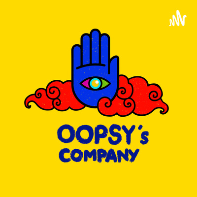 OOPSY’S COMPANY PODCAST SỐ 5 - TỔNG ĐÀI KHÔN LỚN