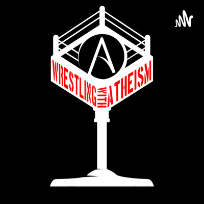 Wrestling With Atheism