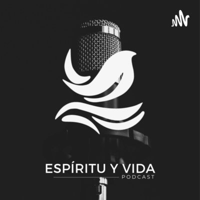 Espíritu y Vida Podcast