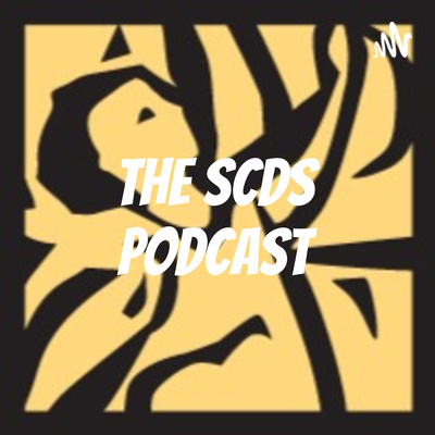 The SCDS podcast