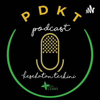 Podcast Kesehatan Terkini (PDKT)